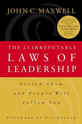 The 21 Irrefutable Laws of Leadership 0785274316 Book Cover