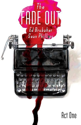 The Fade Out Volume 1 1632151715 Book Cover