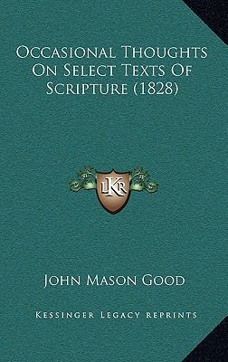 Occasional Thoughts On Select Texts Of Scriptur... 1165479761 Book Cover