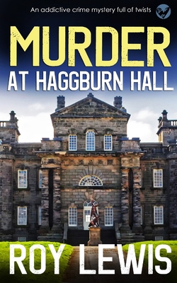 MURDER AT HAGGBURN HALL an addictive crime myst... 1804051764 Book Cover