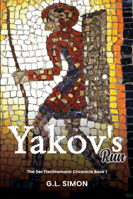 Yakov's Run: Der Flechtemann Chronicle 1960756842 Book Cover