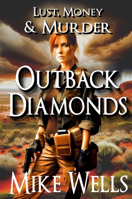 Outback Diamonds (Lust, Money & Murder #16)            Book Cover