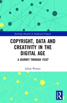Copyright, Data and Creativity in the Digital A... 0367537141 Book Cover