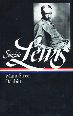 Sinclair Lewis: Main Street and Babbitt (Loa #59) 0940450615 Book Cover