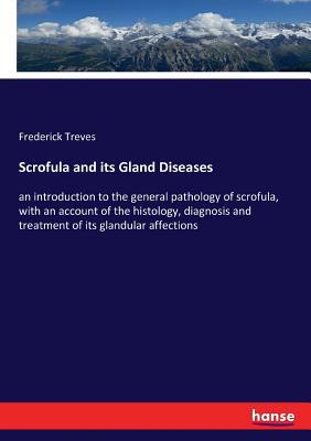 Scrofula and its Gland Diseases: an introductio... 3337403778 Book Cover