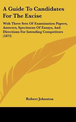 A Guide to Candidates for the Excise: With Thre... 1161850376 Book Cover