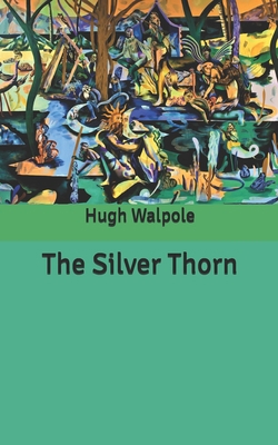 The Silver Thorn B0875ZKWJ6 Book Cover