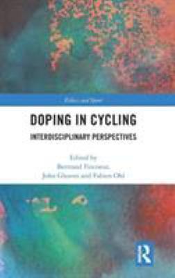 Doping in Cycling: Interdisciplinary Perspectives 1138477907 Book Cover