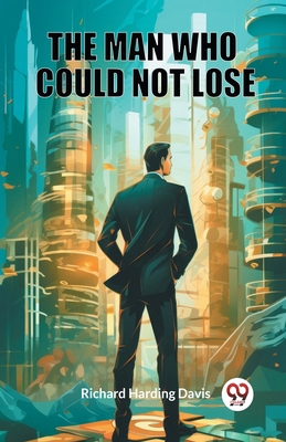 The Man Who Could Not Lose 9363058999 Book Cover