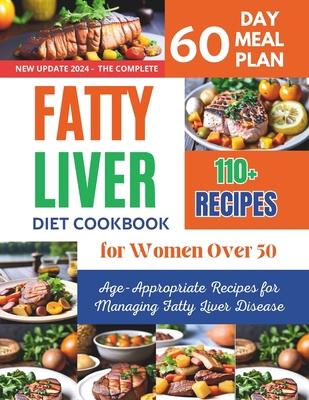 Fatty Liver Diet Cookbook for Women Over 50: 11...            Book Cover