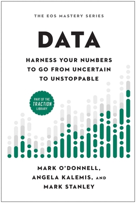 Data: Harness Your Numbers to Go from Uncertain... 163774613X Book Cover