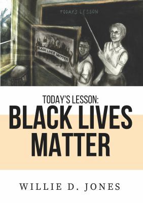 Today's Lesson: Black Lives Matter 0998730416 Book Cover