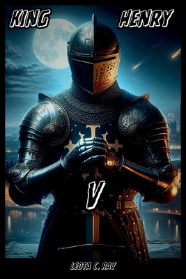 King Henry V: Agincourt and the Hundred Years' War B0DHVQTM1N Book Cover