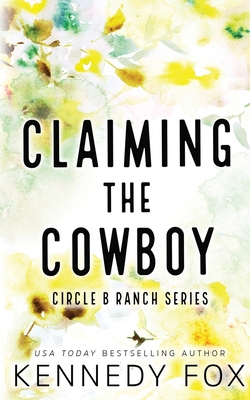 Claiming the Cowboy - Alternate Special Edition... 1637821786 Book Cover