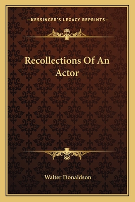 Recollections Of An Actor 1163625418 Book Cover