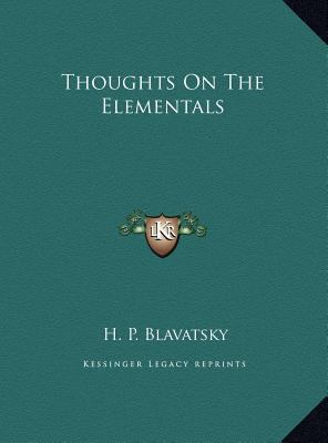 Thoughts On The Elementals 1169417078 Book Cover