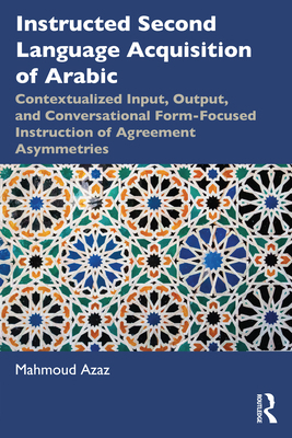 Instructed Second Language Acquisition of Arabi... 0367518856 Book Cover