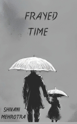 Frayed Time B0BZBJZF7T Book Cover
