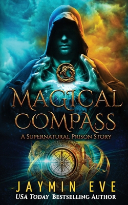 Magical Compass: A Supernatural Prison Story 1977723098 Book Cover