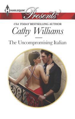 The Uncompromising Italian 0373132840 Book Cover