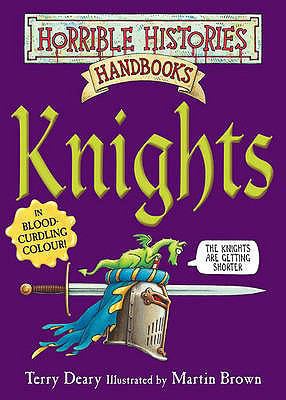 Knights (Horrible Histories Handbooks) 0439955777 Book Cover
