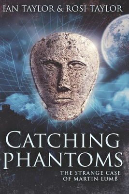 Catching Phantoms: Large Print Edition 1082787426 Book Cover