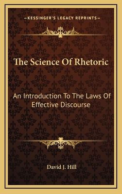 The Science of Rhetoric: An Introduction to the... 1163498289 Book Cover