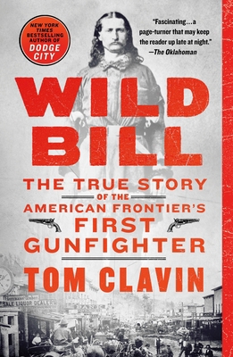 Wild Bill: The True Story of the American Front... 1250178169 Book Cover