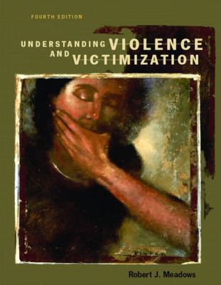 Understanding Violence And Victimization 0132193825 Book Cover