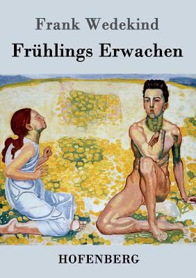 Frühlings Erwachen: Eine Kindertragödie [German] 3843028214 Book Cover