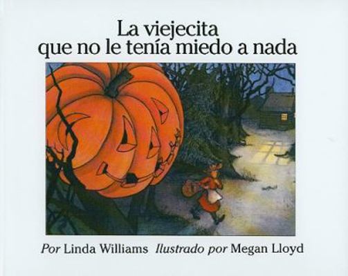 Little Old Lady Who Was Not Afraid of Anything [Spanish] 0780762959 Book Cover