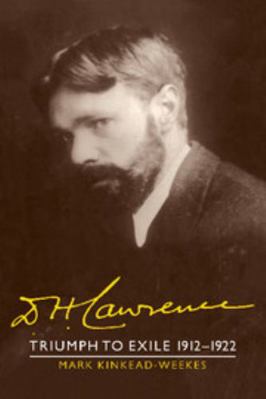 D. H. Lawrence: Triumph to Exile 1912-1922: The... 1107403006 Book Cover