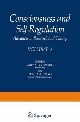 Consciousness and Self-Regulation: Advances in ... 1468425730 Book Cover