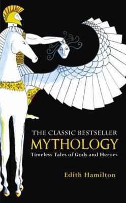 Mythology: Timeless Tales of Gods and Heroes 1455523496 Book Cover