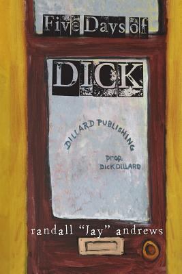 Five Days of Dick 1946675121 Book Cover