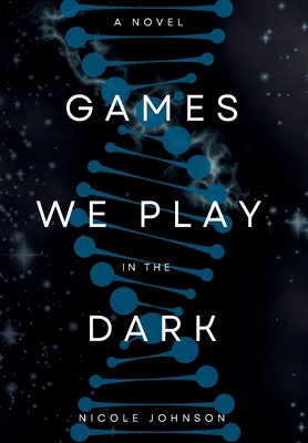 Games We Play in the Dark            Book Cover