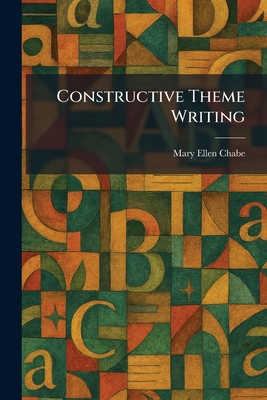 Constructive Theme Writing 1025345940 Book Cover