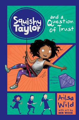 Squishy Taylor and a Question of Trust 1515819558 Book Cover