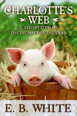 Charlotte's Web with Stuart Little and the Trum... 0061125571 Book Cover