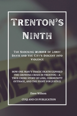 Trenton's Ninth - The Shocking Murder of Leroy ...            Book Cover