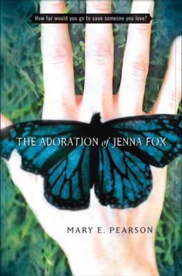 The Adoration of Jenna Fox 0805076689 Book Cover