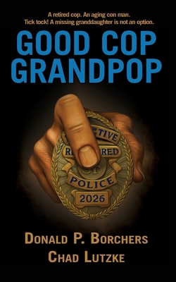 Good Cop, Grandpop 1966037597 Book Cover