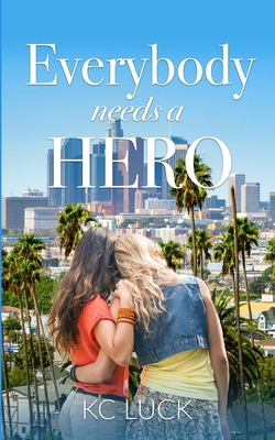 Everybody Needs a Hero B0DQ6GZ21D Book Cover