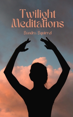 Twilight Meditations 9916394369 Book Cover