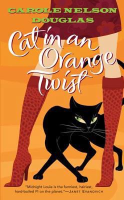 Cat in an Orange Twist (A Midnight Louie Mystery) B0074FGB3E Book Cover