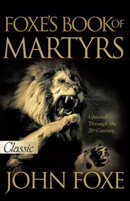 Foxe's Book of Martyrs 0882708759 Book Cover