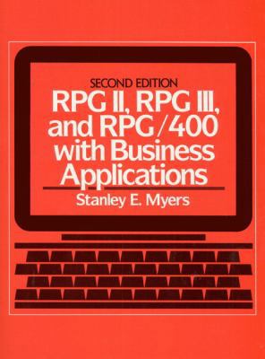 Rpg Ii, Rpg Iii, and Rpg/400, With Business App... 0137830777 Book Cover