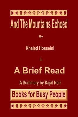And the Mountains Echoed by Khaled Hosseini: A ... 1494291053 Book Cover