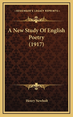 A New Study of English Poetry (1917) 1164338366 Book Cover