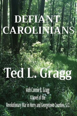 Defiant Carolinians 0979457297 Book Cover